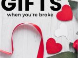 Birthday Gifts for Him when You Re Broke Awesome Gift Ideas when You Re Broke Money Bliss