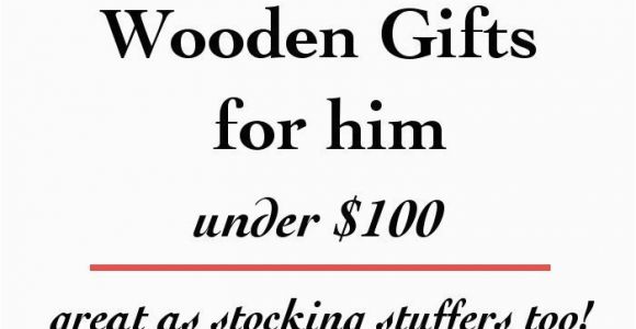 Birthday Gifts for Husband Below 100 Wooden Gifts for Men Under 100 Gift Guide for Men