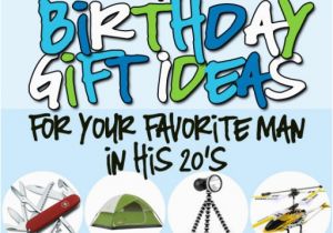 Birthday Gifts for Husband Gadgets Birthday Gifts for Him In His 20s the Dating Divas