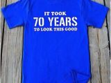 Birthday Gifts for Man Turning 70 70th Birthday Shirt 70th Birthday Gift 70 Years Of Being T