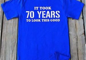 Birthday Gifts for Man Turning 70 70th Birthday Shirt 70th Birthday Gift 70 Years Of Being T