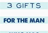 Birthday Gifts for the Husband that Has Everything 3 Gifts for the Man who Has Everything