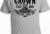 Birthday Gifts Male Age 60 60th Birthday Shirt 60th Birthday Gift Ideas Funny Birthday T