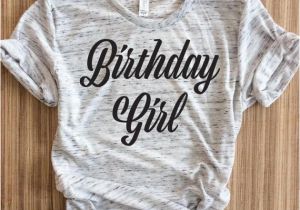 Birthday Girl and Friends Shirt Birthday Girl Women Shirt Birthday Girl Women Shirts Birthday