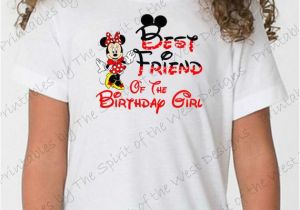 Birthday Girl and Friends Shirt Items Similar to Best Friend Of the Birthday Girl Minnie