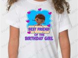 Birthday Girl and Friends Shirts Best Friend Of the Birthday Girl Doc Mcstuffins Shirt Iron On