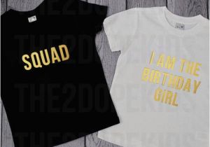 Birthday Girl and Squad Shirts Birthday Girl Squad Shirts