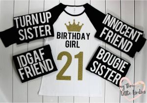 Birthday Girl and Squad Shirts Birthday Squad Shirts Birthday Girl 21st Birthday Birthday