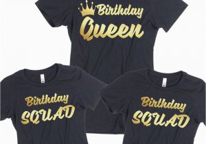 Birthday Girl and Squad Shirts Birthday Tshirt Birthday Queen Squad Lady Tee Shirt