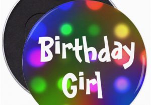 Birthday Girl buttons Birthday Girl button Pin Zazzle