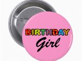 Birthday Girl buttons Girl Birthday buttons Girl Birthday Pinback button Designs