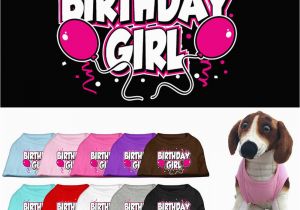 Birthday Girl Dog Clothes Dog Clothes Birthday Girl Screen Print T Shirt for Dogs