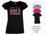 Birthday Girl Entourage Shirts Cute Birthday Girl 39 S Entourage Shirt by Magicalmemoriesbyj