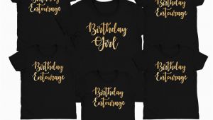 Birthday Girl Group Shirts Birthday Entourage Shirt Birthday Girl Shirt Birthday