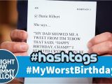 Birthday Girl Hashtags Hashtags Myworstbirthday Youtube