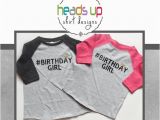 Birthday Girl Hashtags Raglan Birthday Shirt toddler Girl Hashtag toddler Girl