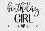 Birthday Girl Logo Birthday Girl Svg and Dxf Cut File Pdf by Kristinamandadesigns