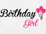 Birthday Girl Logo Birthday Girl T Shirt Spreadshirt