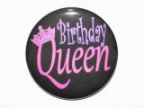 Birthday Girl Pins Birthday Queen Birthday button Birthday Diva Pin Birthday Girl