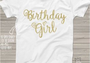 Birthday Girl Shirt 16 Birthday Girl Sparkly Glitter Tshirt Fun Glitter Birthday