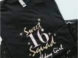 Birthday Girl Shirt 16 Sweet Sixteen Squad Graphic Print On A T Shirts Girls