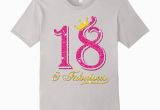 Birthday Girl Shirt 18 18th Birthday Girl Fabulous Princess Shirt Pl Polozatee