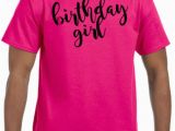 Birthday Girl Shirt for Adults Adult Birthday Girl Unisex T Shirt