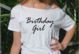 Birthday Girl Shirt for Adults Birthday Girl T Shirt Birthday Tee Gift Idea Women top Adult