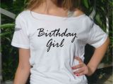 Birthday Girl Shirt for Adults Birthday Girl T Shirt Birthday Tee Gift Idea Women top Adult