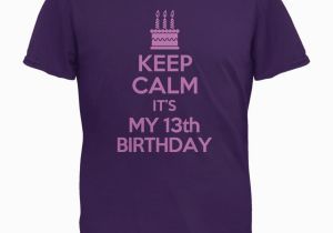 Birthday Girl Shirt Walmart Keep Calm 13th Birthday Girl Purple Youth T Shirt