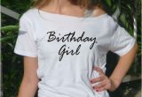 Birthday Girl Shirts Adults Birthday Girl T Shirt Birthday Tee Gift Idea Women top Adult