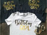 Birthday Girl Shirts with Friends Birthday Party Shirts Birthday Group Shirts Birthday Crew