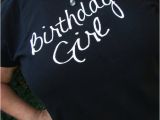 Birthday Girl T Shirt Adults Womens Birthday Girl top Adult Birthday Girl T Shirt