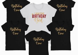 Birthday Girl T Shirt Designs Birthday Entourage Birthday Girl Shirt Birthday Party