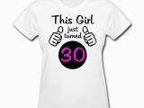 Birthday Girl T Shirt Designs This Girl 30th Birthday T Shirt Spreadshirt