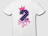 Birthday Girl T Shirt Designs Zweiter Geburtstag Second Birthday Birthday Girl T Shirt