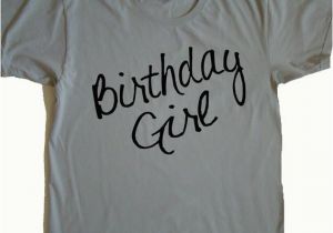 Birthday Girl T Shirt for Adults Birthday Girl Shirt Womens Birthday tops Tees Birthday Tee