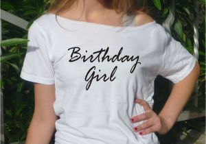 Birthday Girl T Shirt for Adults Birthday Girl T Shirt Birthday Tee Gift Idea Women top Adult