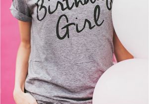 Birthday Girl Tee Shirts 17 Best Images About Happy Birthday On Pinterest Happy