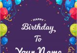 Birthday Greeting Card with Name and Photo Write Your Name On Birthday Cards