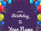 Birthday Greeting Card with Name and Photo Write Your Name On Birthday Cards