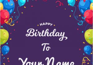 Birthday Greeting Card with Name and Photo Write Your Name On Birthday Cards