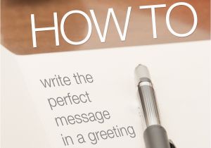 Birthday Greetings to Write In A Card Tips for Writing A Perfect Message In Greeting Card