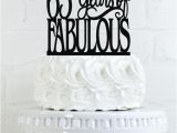 Birthday Ideas for 65 Man 65 Years Of Fabulous 65th Birthday Cake topper or Sign