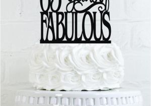 Birthday Ideas for 65 Man 65 Years Of Fabulous 65th Birthday Cake topper or Sign