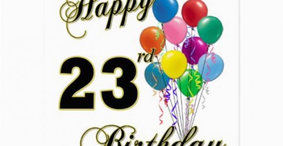 Birthday Ideas for Him 23rd Happy 23rd Birthday Gifts with Balloons Zazzle