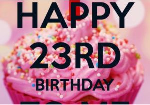 Birthday Ideas for Him 23rd Happy Birthday to Me 23 23rd Birthday Pinterest