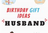 Birthday Ideas for Him India 28 Best Birthday Gifts for Husband In India that Will Make