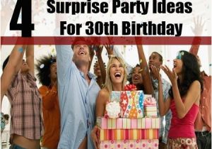 Birthday Ideas for Husband Turning 30 Four Surprise Party Ideas for 30th Birthday Celebration