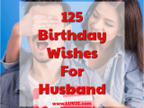 Birthday Ideas for Husband Turning 55 Inspirational Dear Husband Romantic Birthday Wishes for